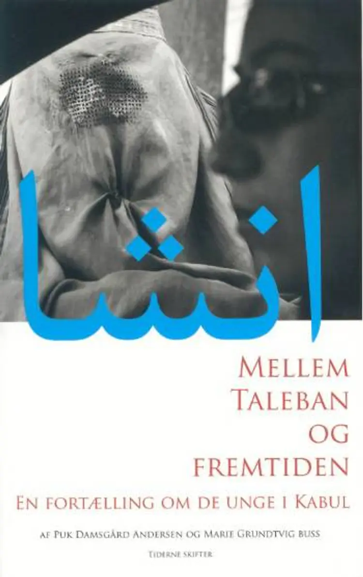 Mellem Taleban og fremtiden af Marie Grundtvig Buss