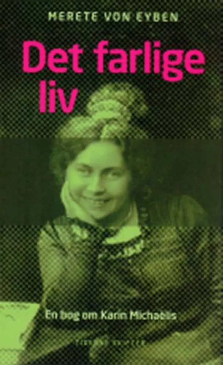 Det farlige liv af Merete von Eyben