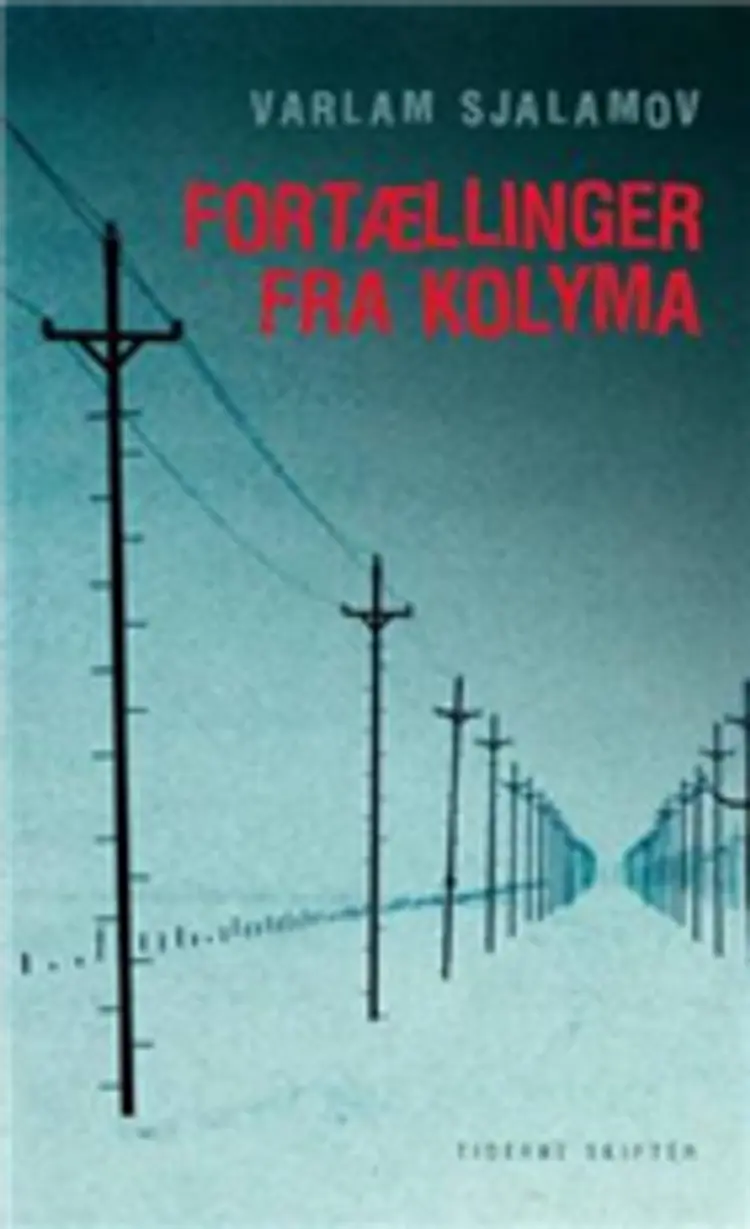 Fortællinger fra Kolyma af Varlam Sjalamov