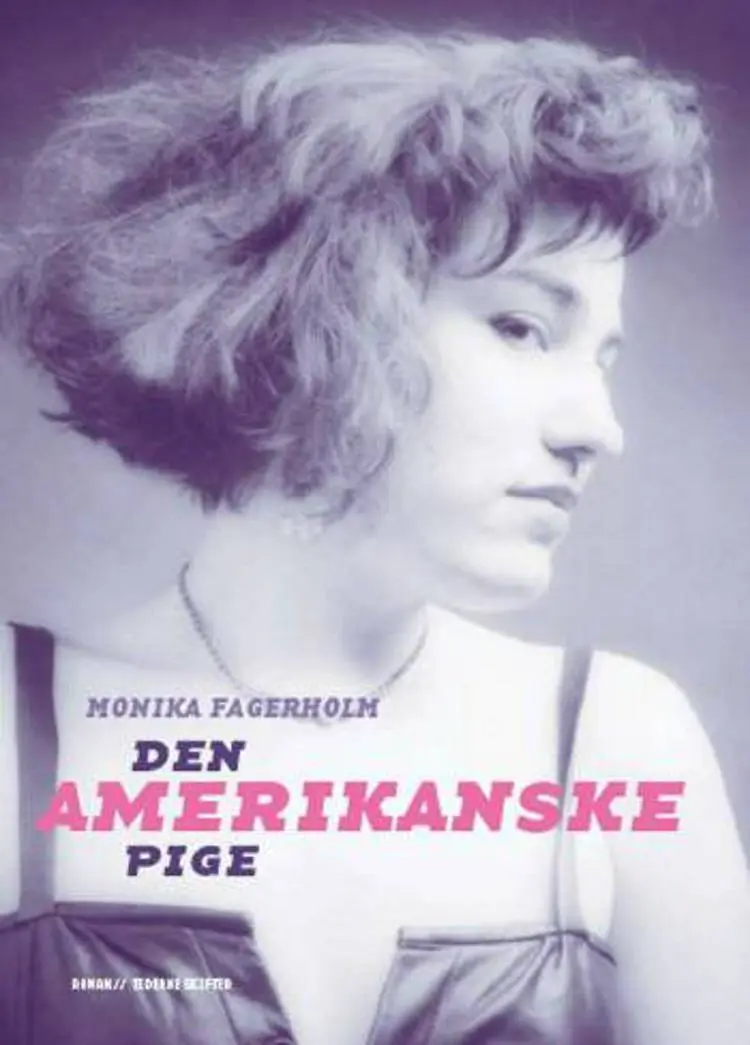 Den amerikanske pige af Monika Fagerholm