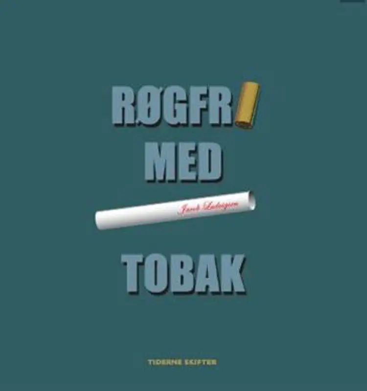 Røgfri - med tobak af Jacob Ludvigsen