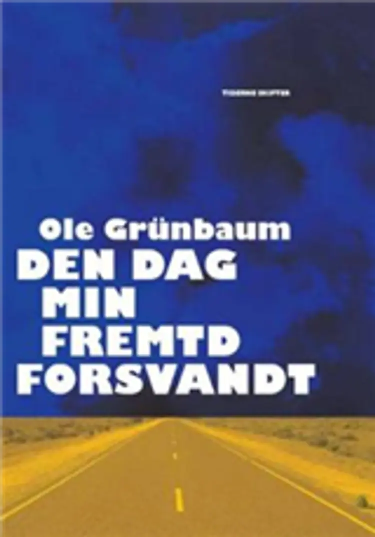 Den dag min fremtid forsvandt af Ole Grünbaum