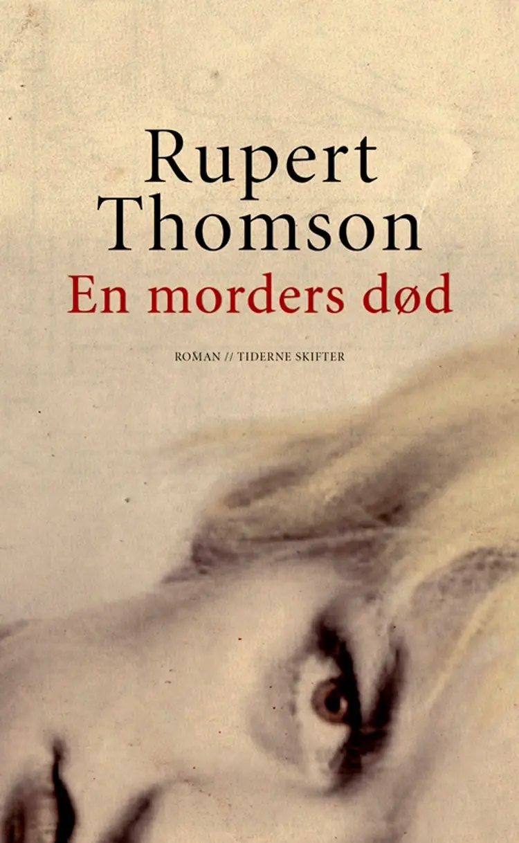 En morders død af Rupert Thomson