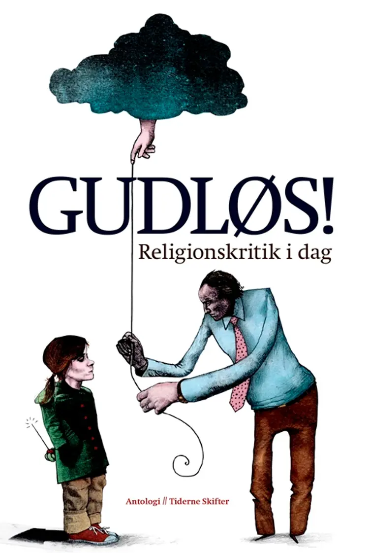 Gudløs! af Tiderne Skifter