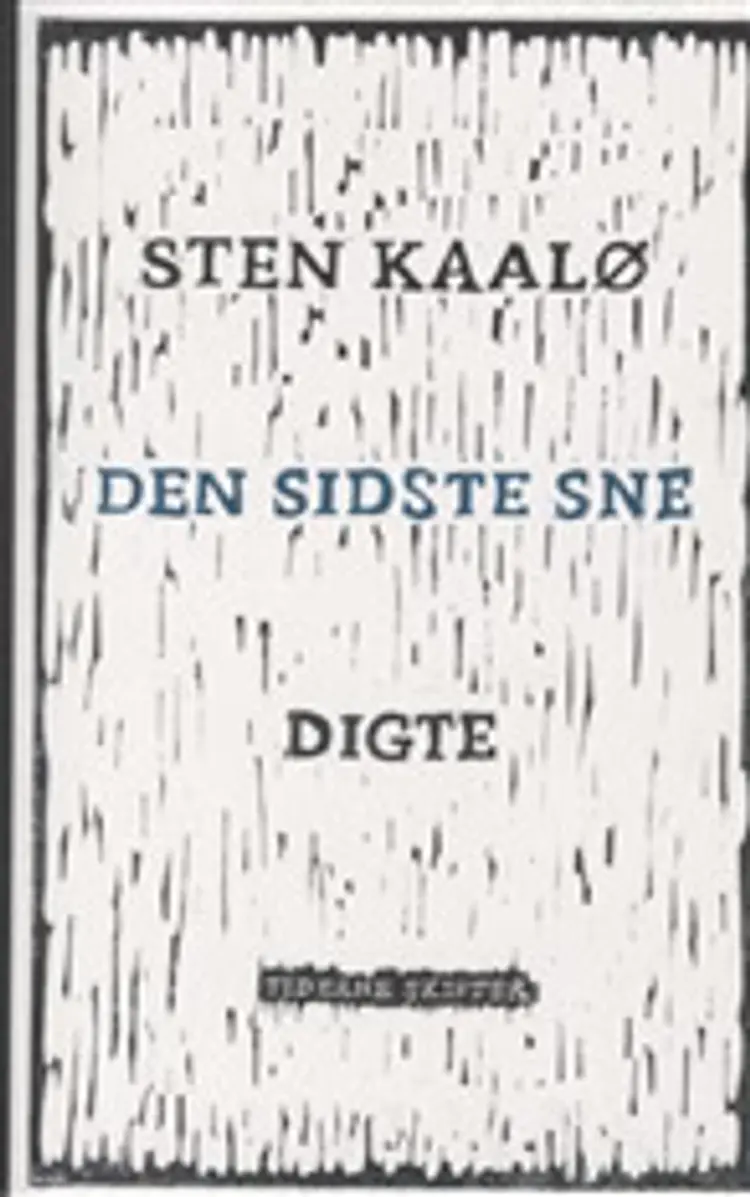 Den sidste sne af Sten Kaalø