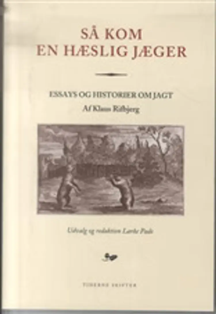 Så kom en hæslig jæger af Klaus Rifbjerg