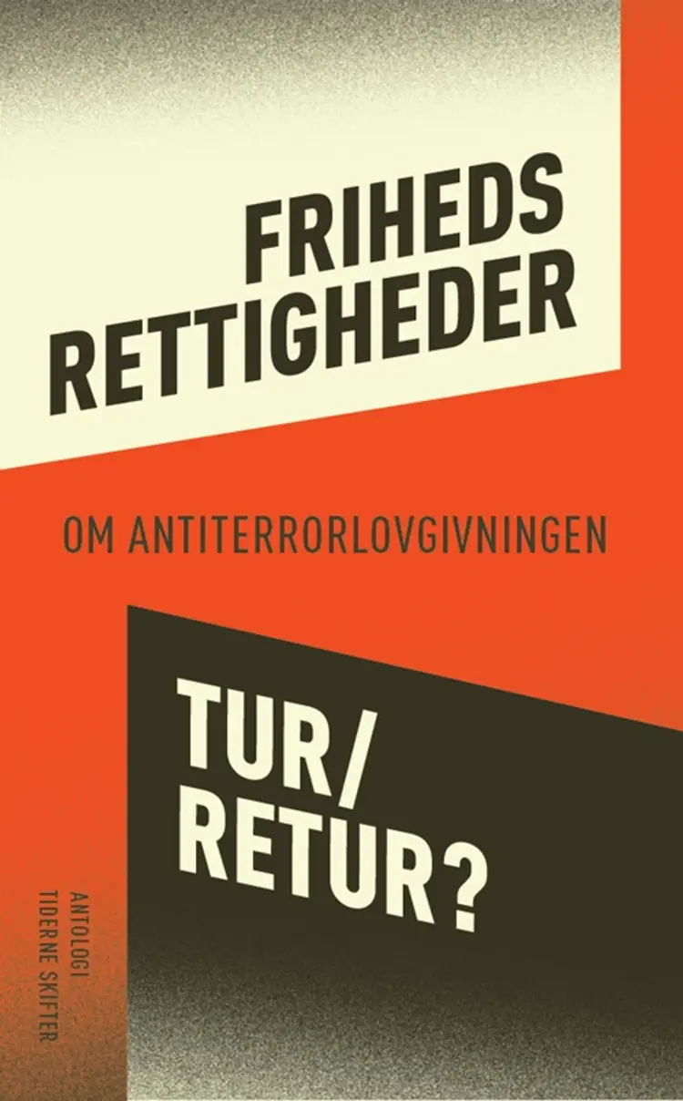Frihedsrettigheder tur-retur? af Ole Espersen