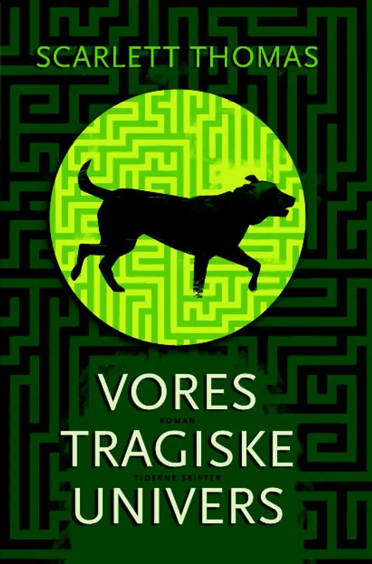 Vores tragiske univers af Scarlett Thomas