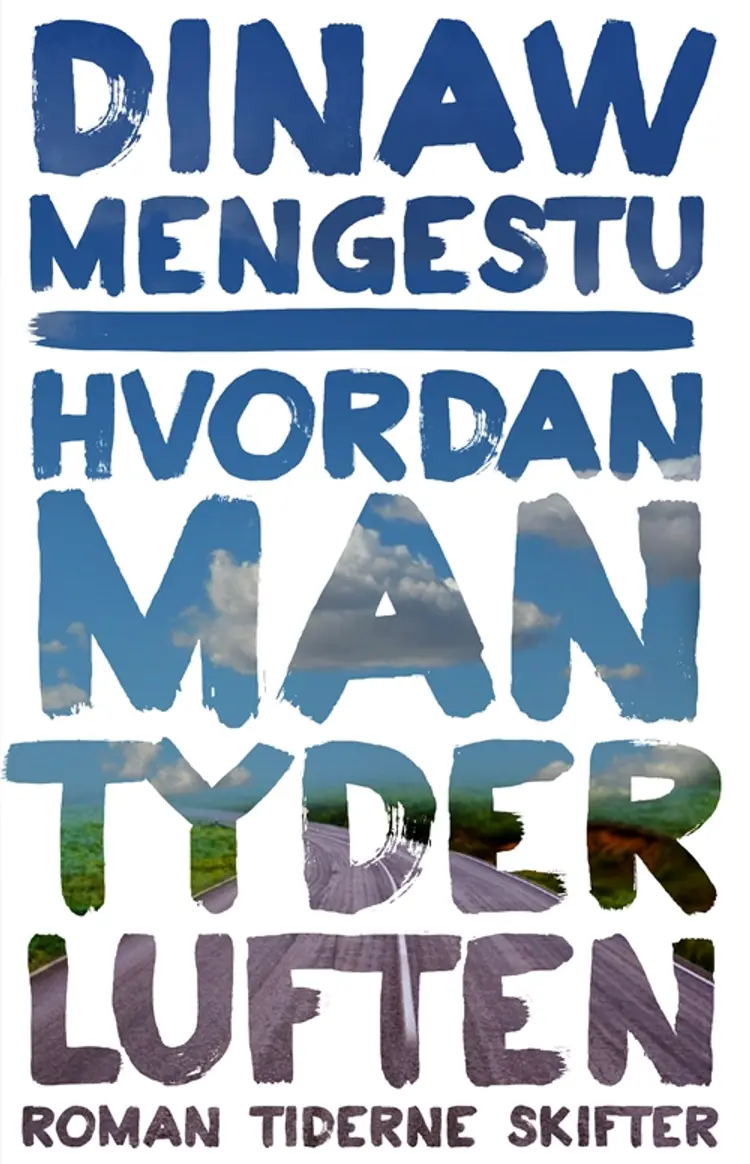 Hvordan man tyder luften af Dinaw Mengestu