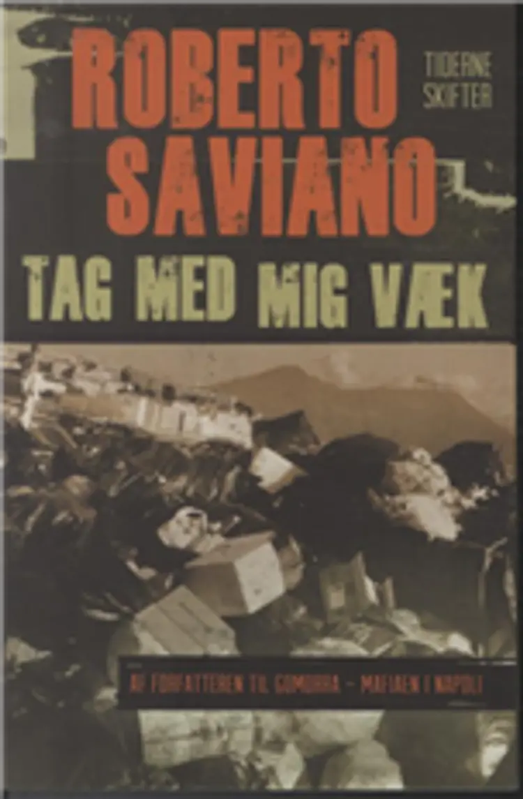 Tag med mig væk af Roberto Saviano