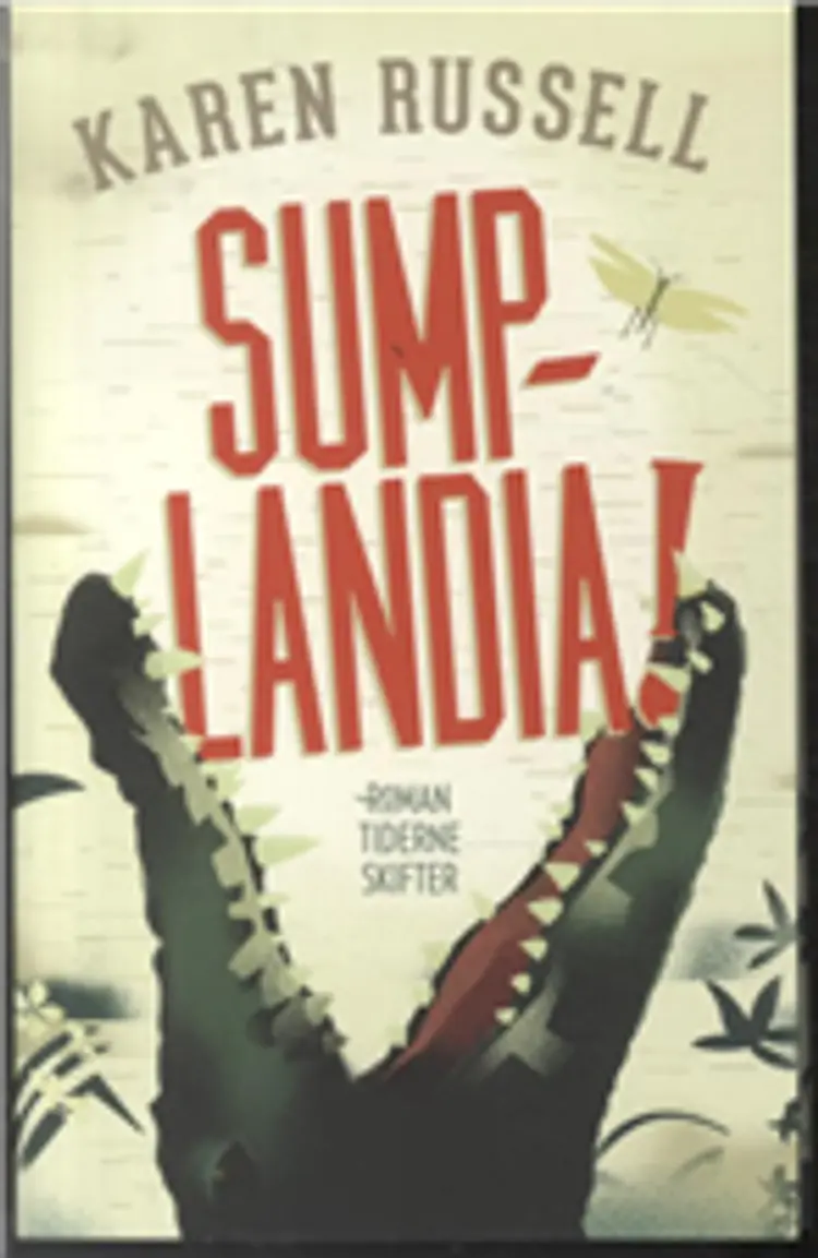 Sumplandia! af Karen Russell