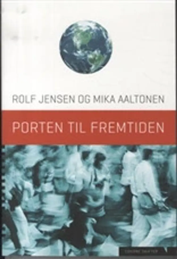 Porten til fremtiden af Rolf Jensen
