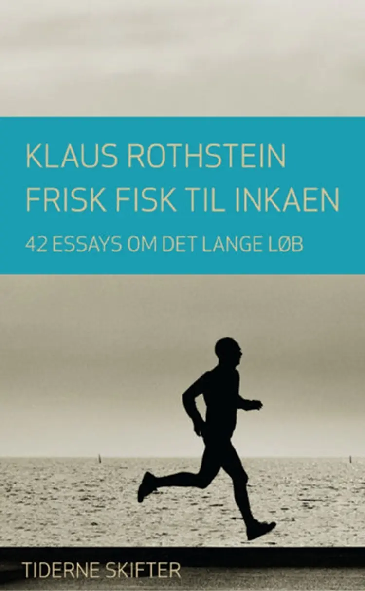 Frisk fisk til inkaen af Klaus Rothstein