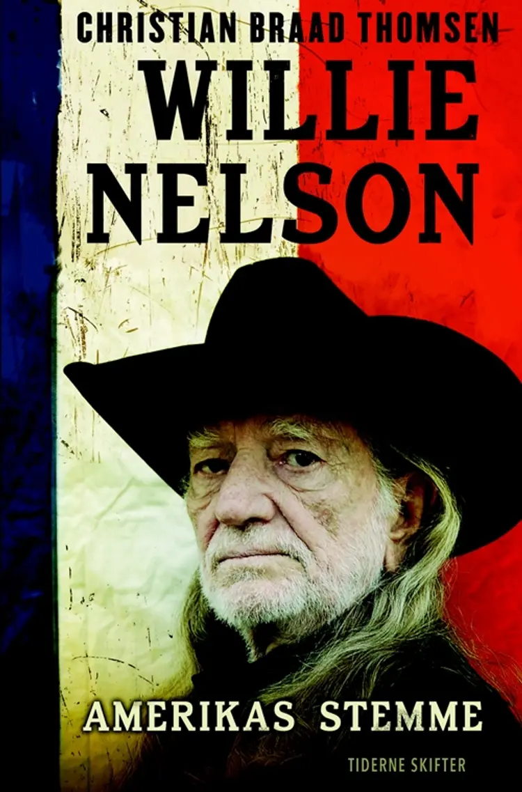 Willie Nelson - Amerikas stemme af Christian Braad Thomsen