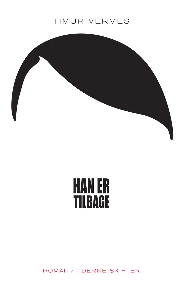 Han er tilbage af Timur Vermes