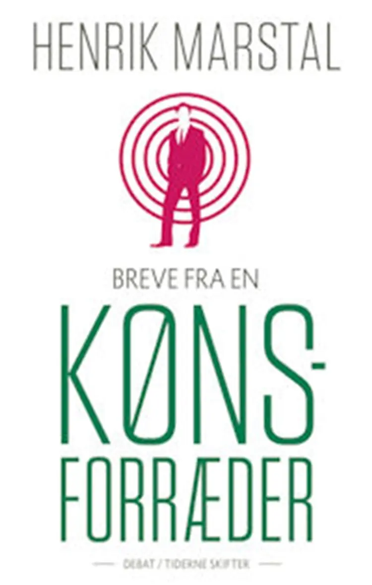 Breve fra en kønsforræder af Henrik Marstal