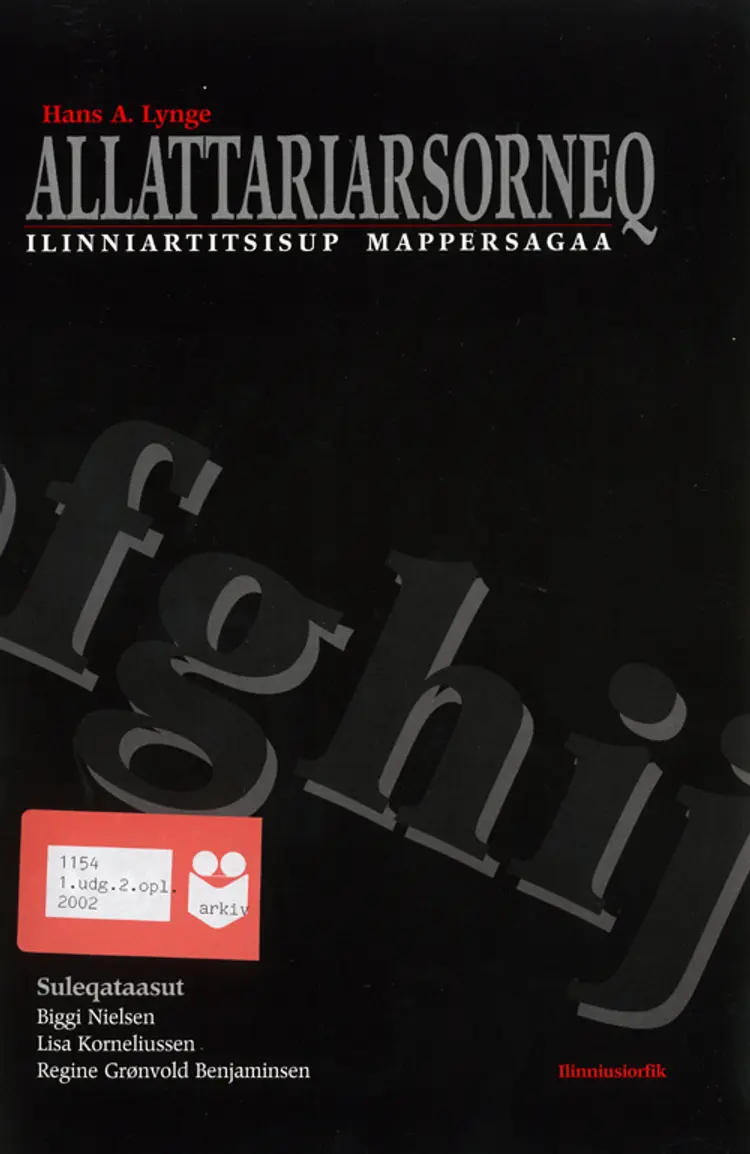 Allattariarsorneq af Hans Anthon Lynge