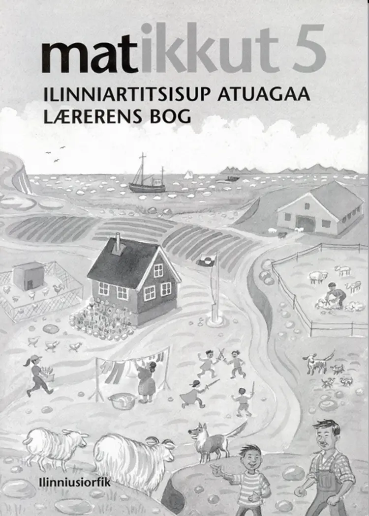 Matikkut, ilinniartitsisup atuagaa, lærerens bog af Ane Fleischer