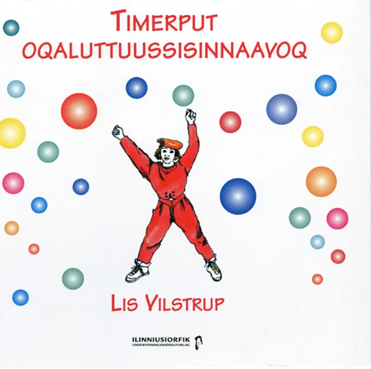 Timerput oqaluttuussisinnavoq af Lis Vilstrup