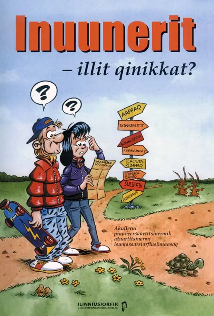 Inuunerit - illit qinikkat? af Karo Heilmann Stotts
