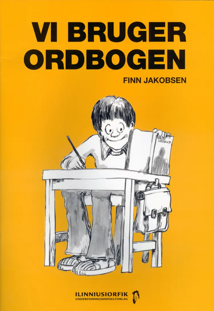 Vi bruger ordbogen af Finn Jakobsen