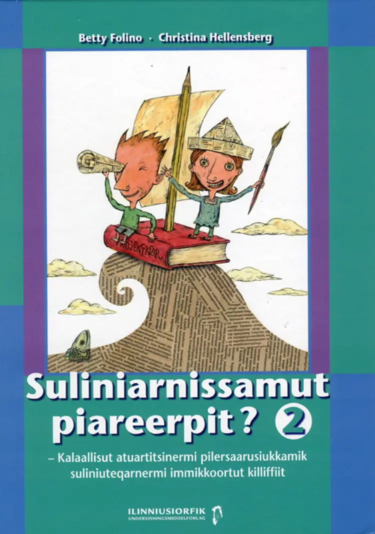 Suliniarnissamut piareerpit? 2 af Betty Folino