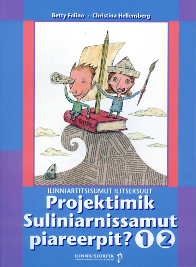 Ilinniartitsisumut ilitsersuut af Betty Folino