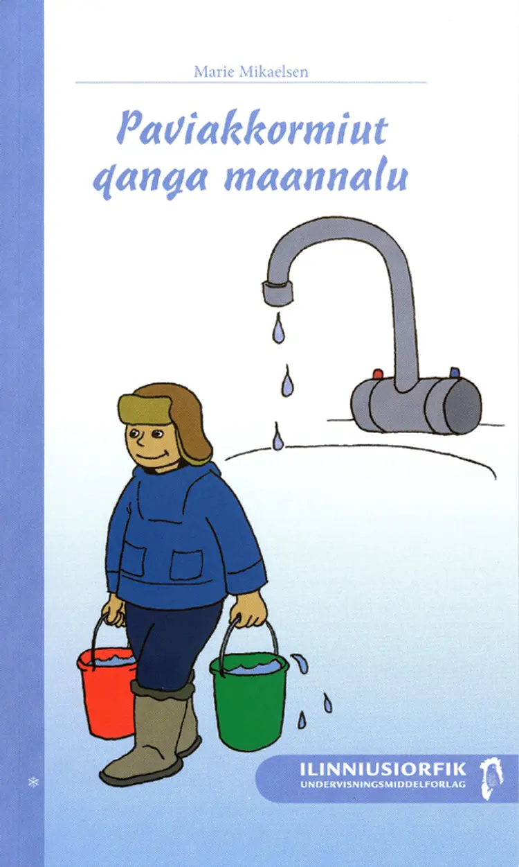 Paviakkormiut qanga maannalu af Marie Mikaelsen