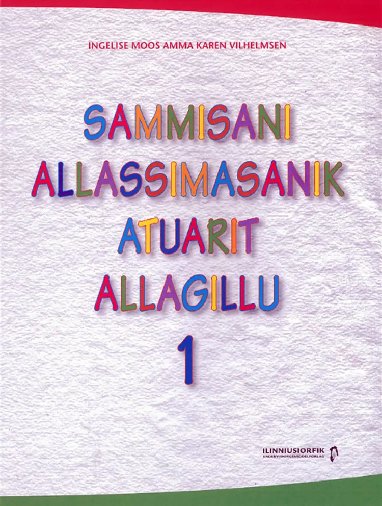 Sammisani allassimasanik atuarit allagillu af Ingelise Moos
