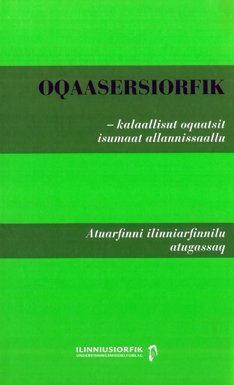 Oqaasersiorfik - kalaallisut oqaatsit isumaat allannissaallu af Miilu Lars Lund