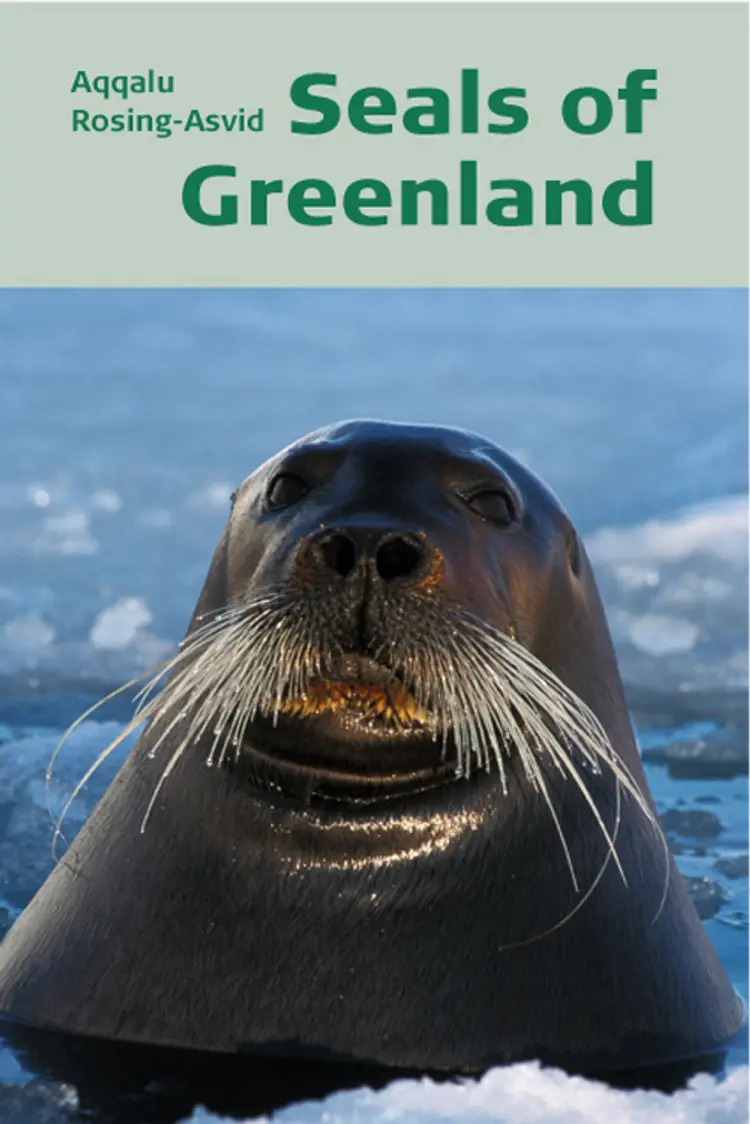 Seals of Greenland af Aqqalu Rosing-Asvid
