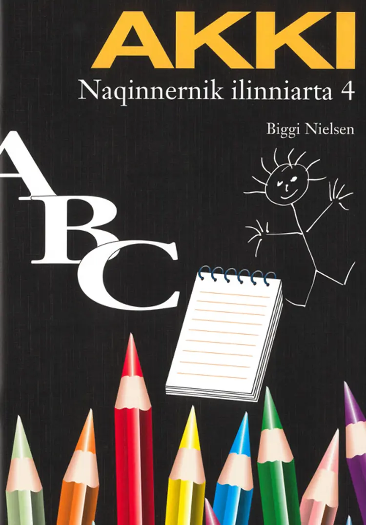 AKKI, naqinnernik ilinniarta af Biggi Nielsen