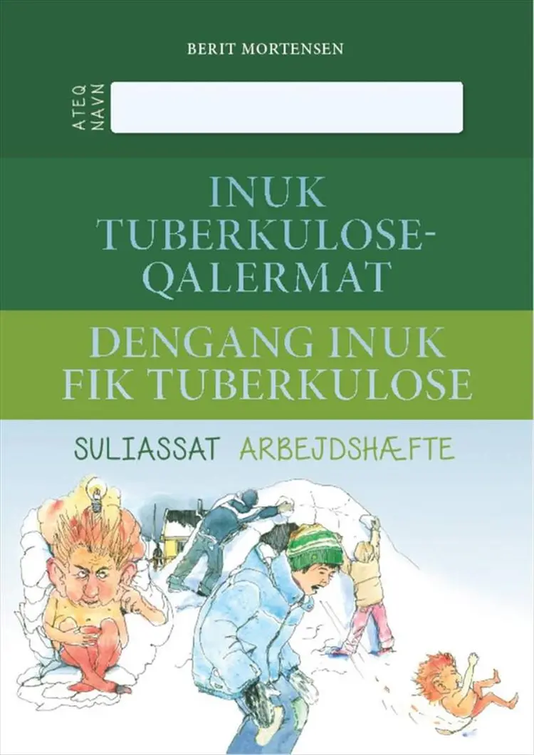 Inuk tuberkuloseqalermat af Berit Mortensen