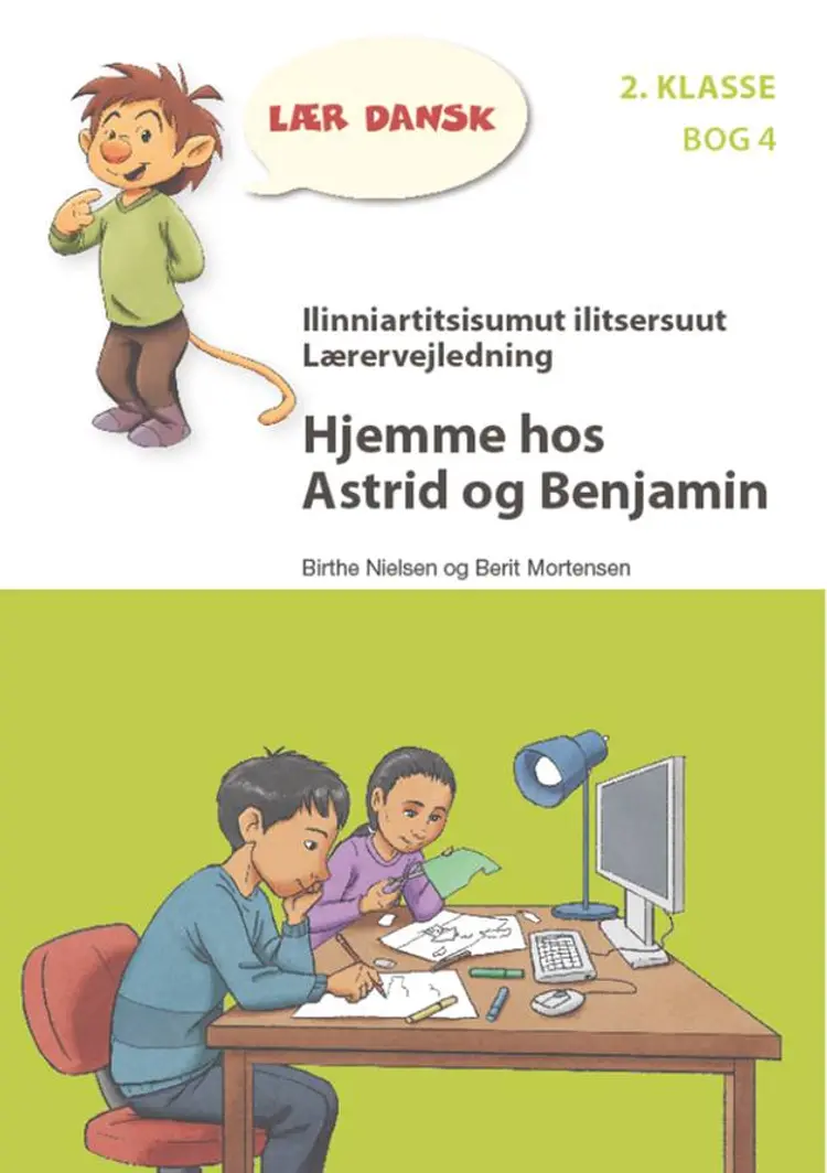 Lærervejledning til Hjemme hos Astrid og Benjamin af Birthe Nielsen