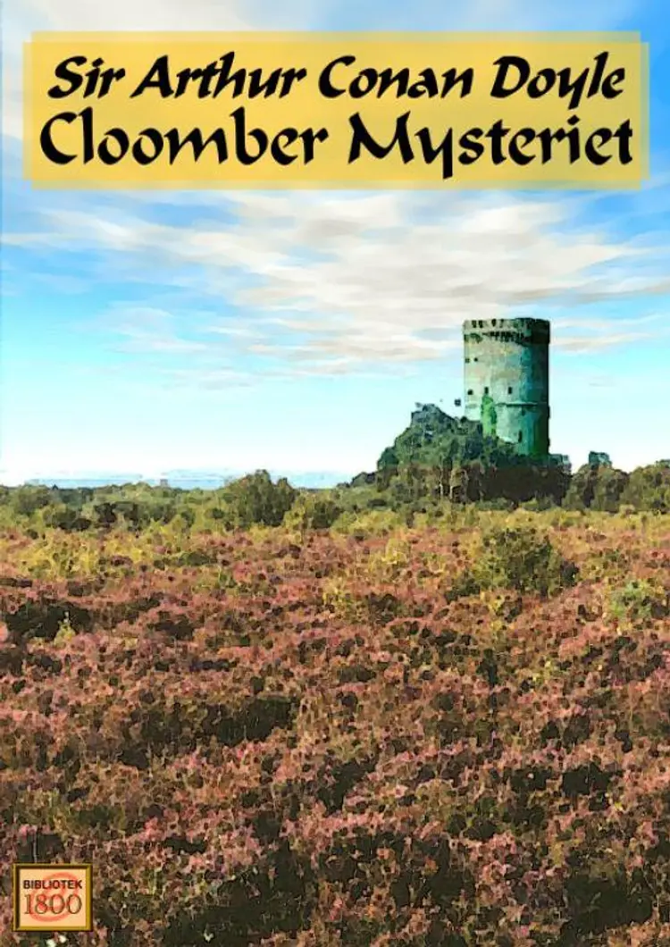 Cloomber Mysteriet af Arthur Conan Doyle