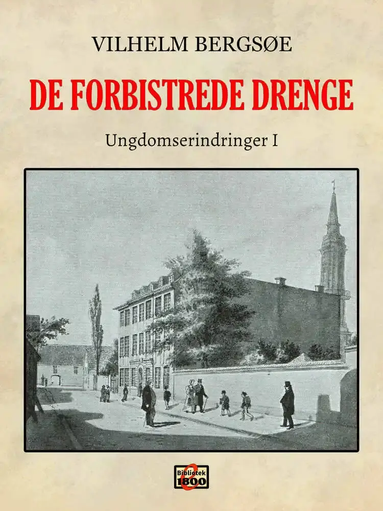 De forbistrede drenge af Vilhelm Bergsøe