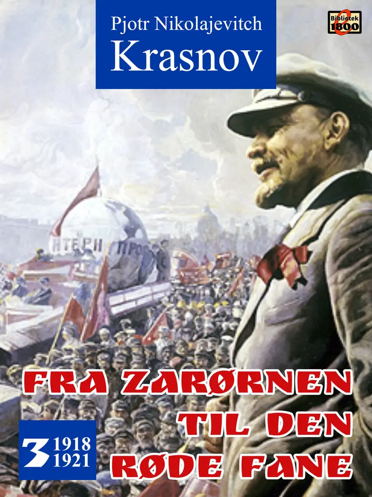 Fra zarørnen til den røde fane 3 af Pjotr Nikolajevitch Krasnov