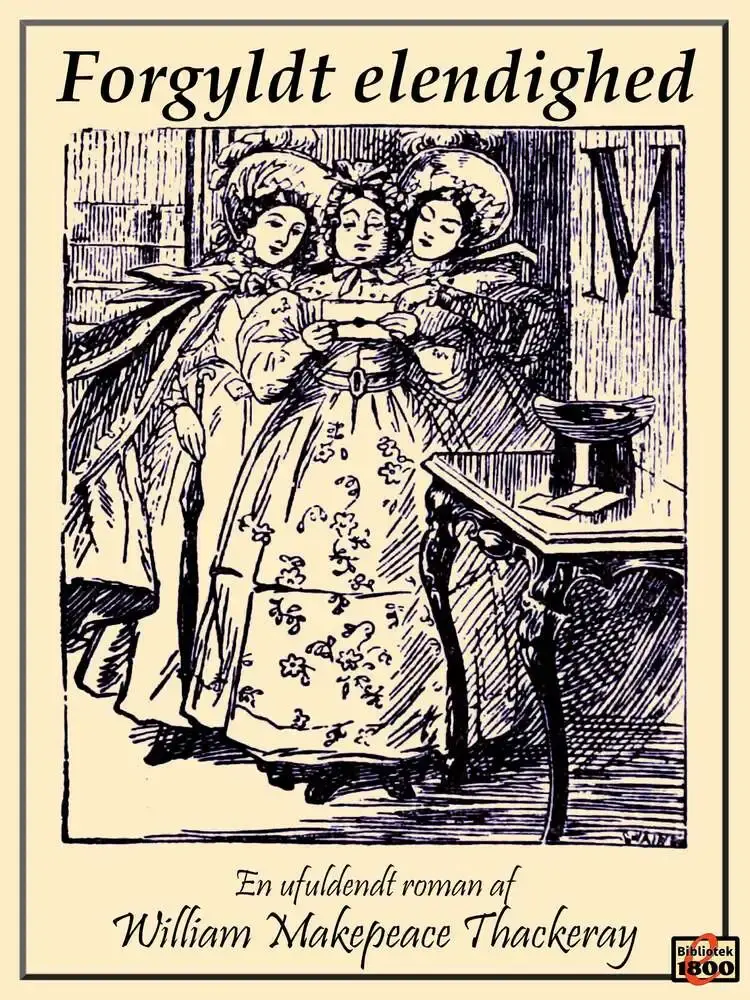 Forgyldt elendighed af William Makepeace Thackeray