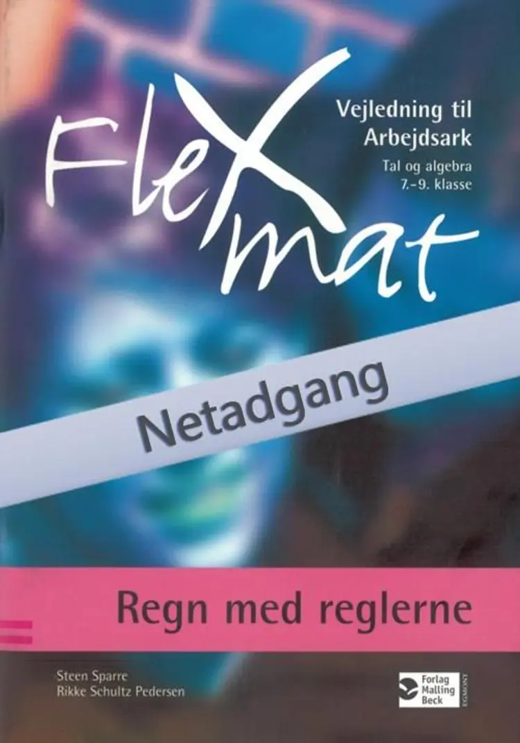 FlexMat, Regn med reglerne, Arbejdsark, Netadgang af Lena Lindenskov