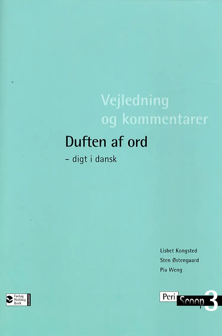 Duften af ord af Lisbet Kongsted Sten Østengaard Pia Weng