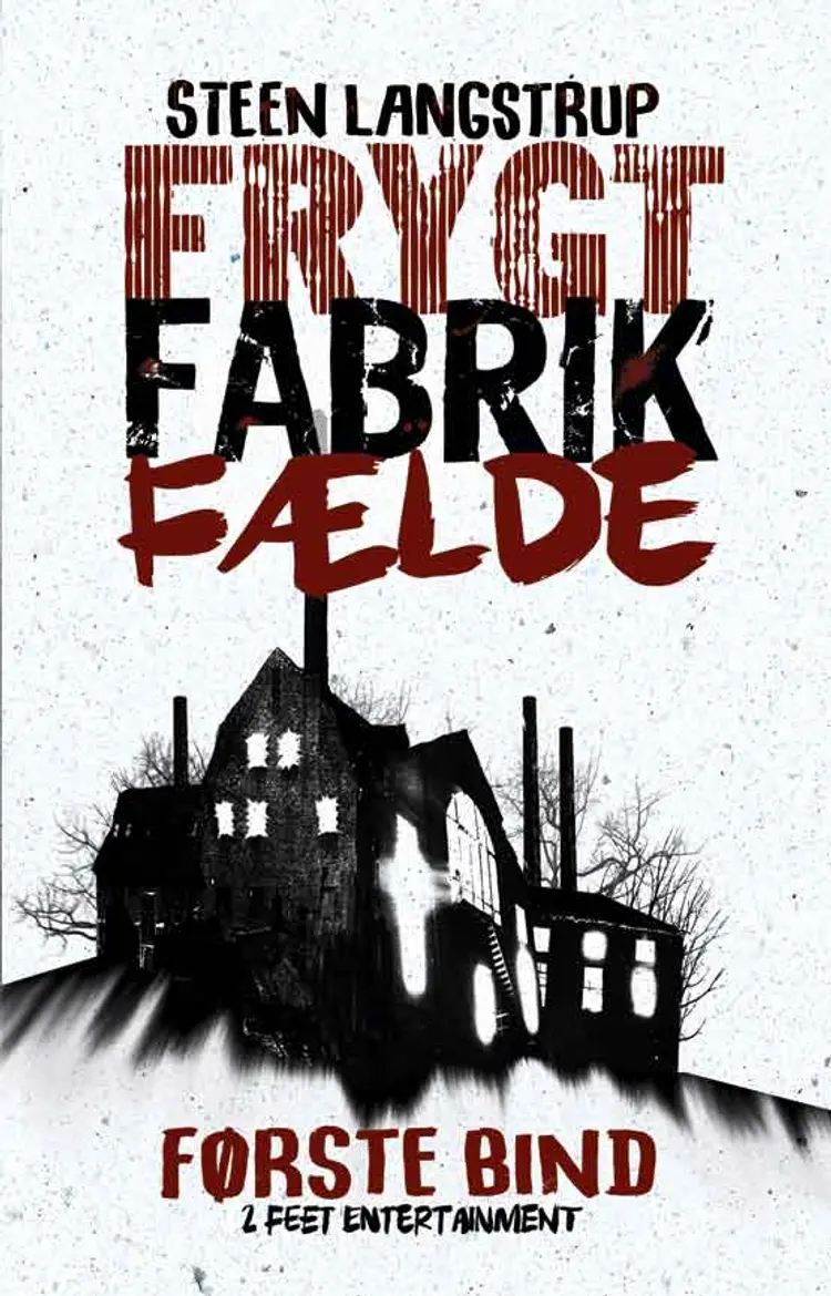 Frygt fabrik fælde 1 af Steen Langstrup