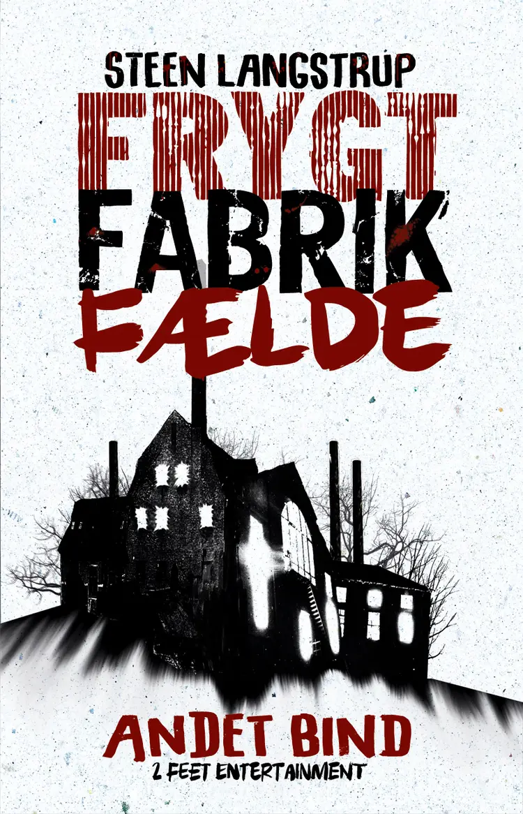 Frygt fabrik fælde 2 af Steen Langstrup