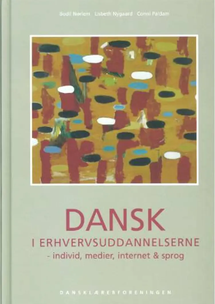 Dansk i erhvervsuddannelserne af Bodil Nørlem