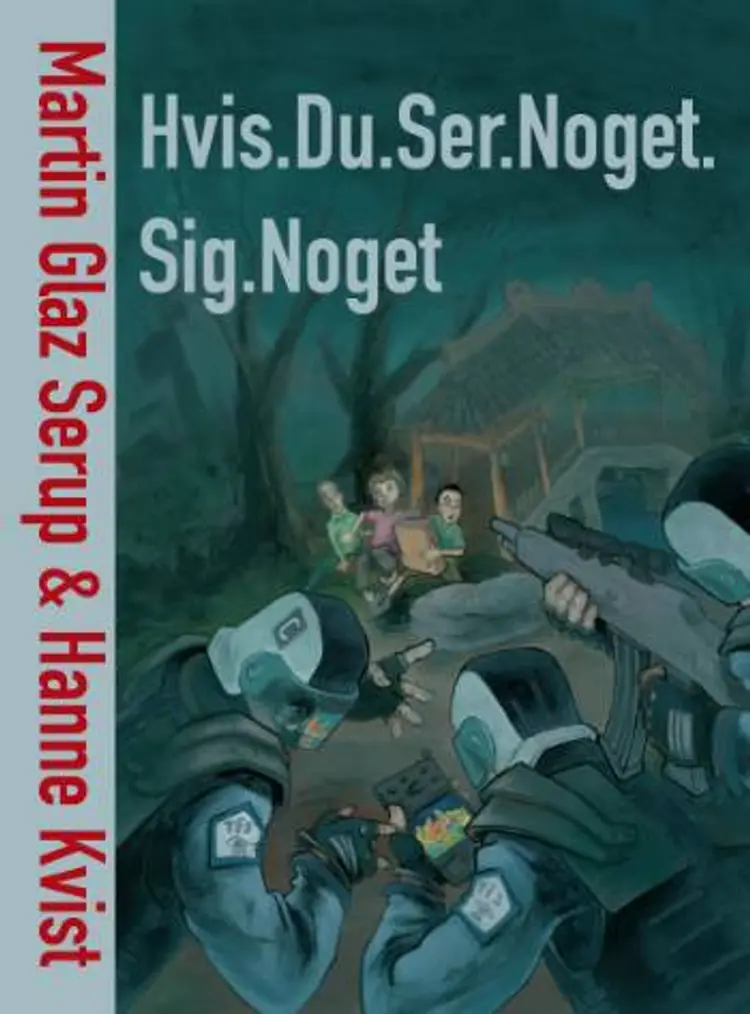 Hvis.Du.Ser.Noget.Sig.Noget af Hanne Kvist