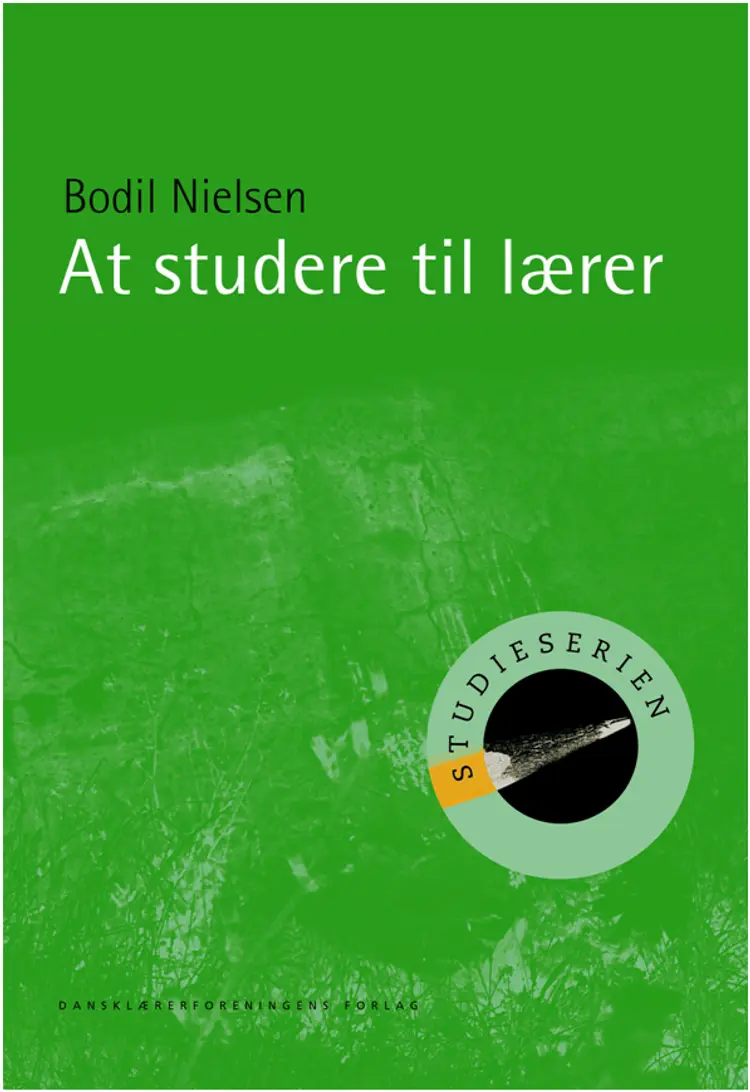 At studere til lærer af Bodil Nielsen