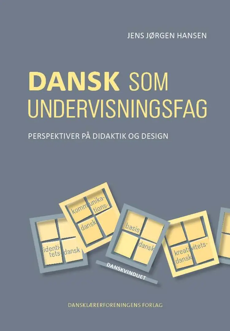 Dansk som undervisningsfag af Jens Jørgen Hansen