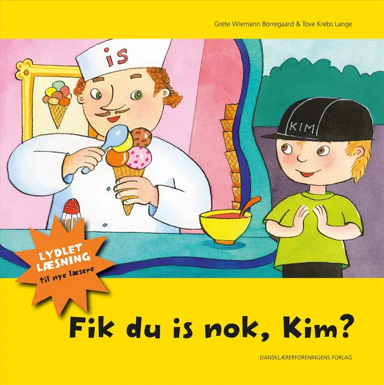 Fik du is nok, Kim? af Grete Wiemann Borregaard