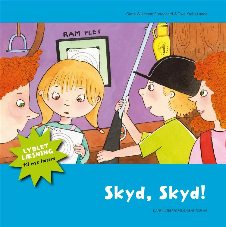 Skyd, skyd! af Grete Wiemann Borregaard