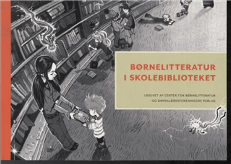 Børnelitteratur i skolebiblioteket af Nina Christensen