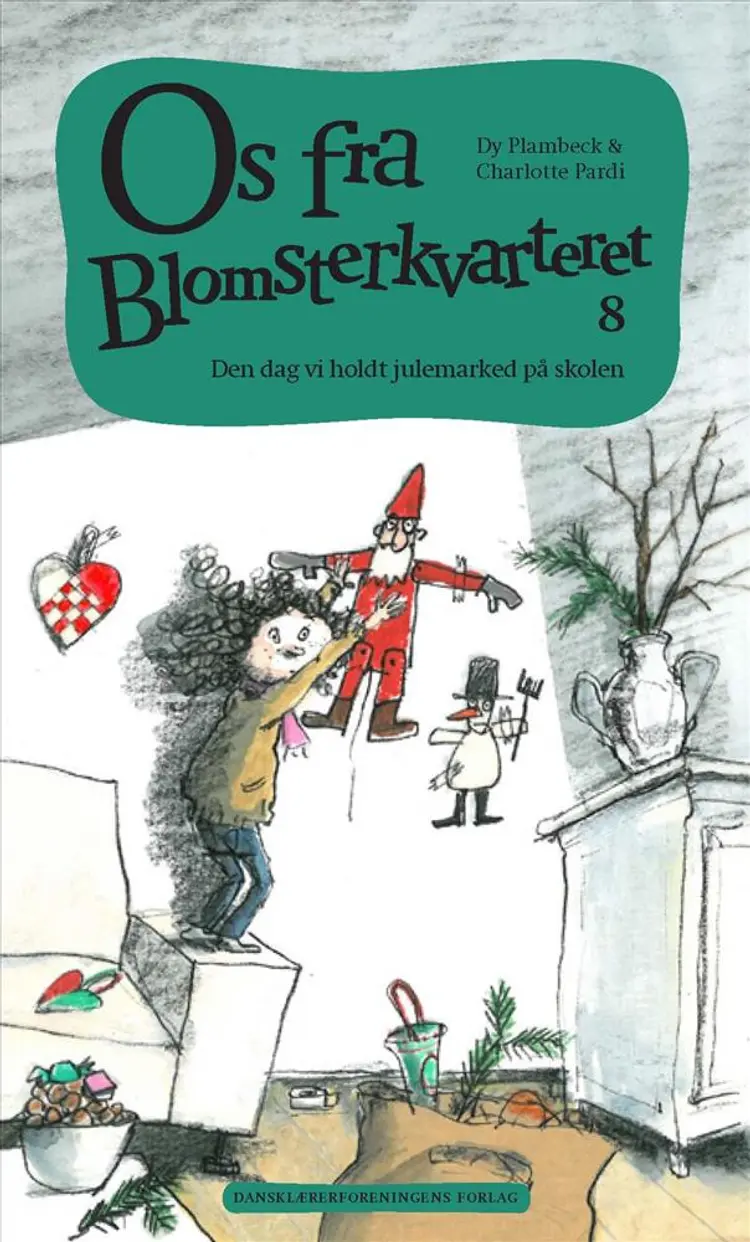 Den dag vi holdt julemarked på skolen af Dy Plambeck